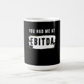 Du hattest mich auf Ebitda Funny Costume Geschenk Kaffeetasse (Mittel)