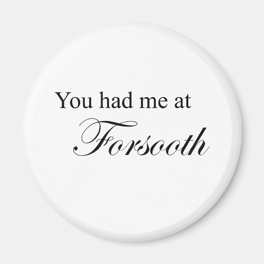 Du hattest mich auf Forsooth Magnet (Vorne)