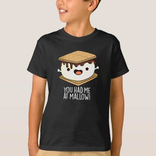 Du hattest mich auf Mallow Funny Smore Pun Dark BG T-Shirt (Vorderseite)