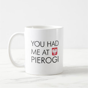 Du hattest mich auf Pierogi Polnisch Kaffeetasse