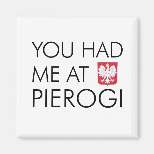 Du hattest mich auf Pierogi Polnisch Magnet (Vorne)