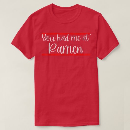 Du hattest mich auf Ramen 1606 T-Shirt (Design vorne)