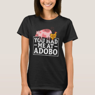 Du hattest mich bei Adobo T-Shirt