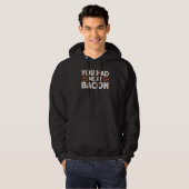 Du hattest mich bei Bacon 3 Hoodie (Vorne ganz)