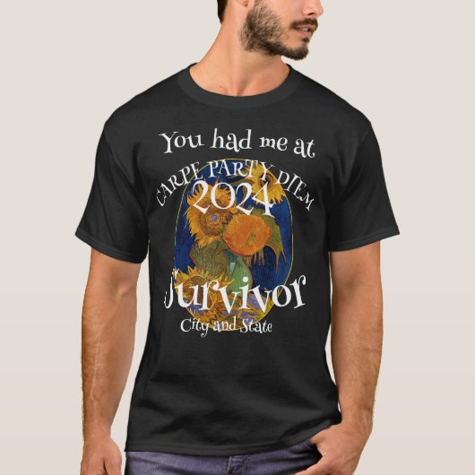 Du hattest mich bei Carpe Party Diem Survivor T-Shirt (Vorderseite)