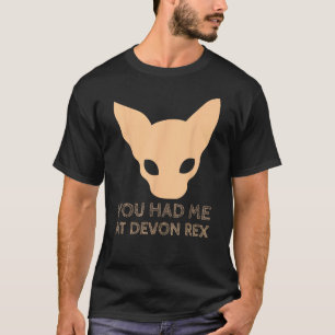 Du hattest mich bei Devon Rex Cat T-Shirt
