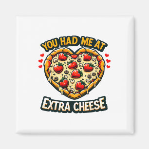 Du hattest mich bei Extra Cheese Funny Valentine P Magnet