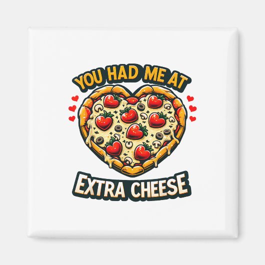 Du hattest mich bei Extra Cheese Funny Valentine P Magnet (Vorne)
