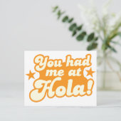 Du hattest mich bei HOLA Mexican Spanish Gruß Hall Postkarte (Stehend Vorderseite)