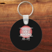 Du hattest mich bei Mahjong Game Mahjong Player Ga Schlüsselanhänger (Vorderseite)