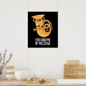 Du hattest mich bei Mellow Funny Tuba Pun Dark BG Poster (Küche)