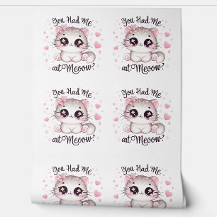 Du hattest mich bei Meoow Kawaii Cat Niedlich Past Tapete