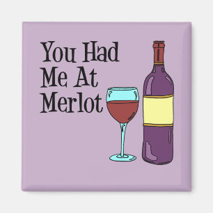 Du hattest mich bei Merlot Funny Cartoon Wine Magnet