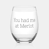 Du hattest mich bei Merlot Funny Weinglas Ohne Stiel (Vorderseite)