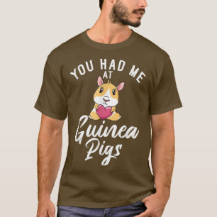 Du hattest mich bei Niedlichen Schweinen. T-Shirt