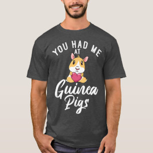Du hattest mich bei Niedlichen Schweinen. T-Shirt