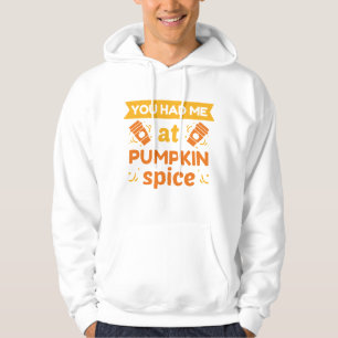 Du hattest mich bei Pumpkin Gewürz Hoodie