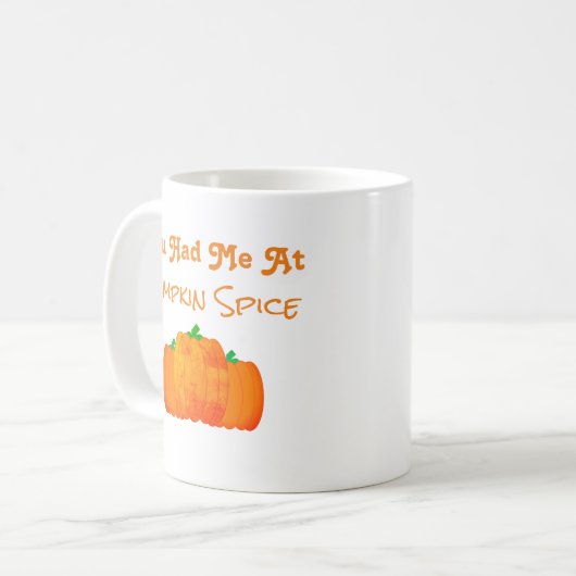 Du hattest mich bei Pumpkin Gewürz Kaffeetasse (Vorderseite Links)