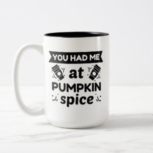 Du hattest mich bei Pumpkin Gewürz Zweifarbige Tasse