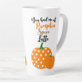 Du hattest mich bei Pumpkin Spice Latte Milchtasse (Rechte Ecke)