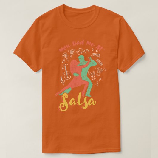 Du hattest mich bei Salsa Dance T-Shirt (Design vorne)