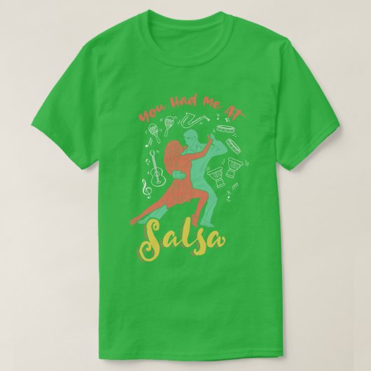 Du hattest mich bei Salsa Dance T-Shirt (Design vorne)