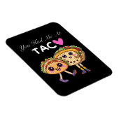 Du hattest mich bei Taco Magnet (Rechte Seite)