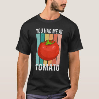 Du hattest mich bei Tomato T-Shirt