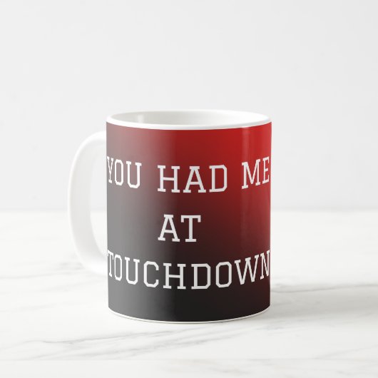 Du hattest mich bei Touchdown Kaffeetasse (Vorderseite Links)