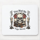 Du hattest mich bei Trigger Warning, Bad Book Club Mousepad (Vorne)