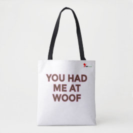 Du hattest mich bei Woof | Design für Begleiter Tasche