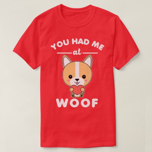 Du hattest mich bei Woof Funny Niedlich Anime Kawa T-Shirt (Design vorne)