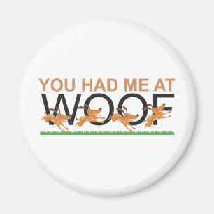 Du hattest mich bei Woof Magnet