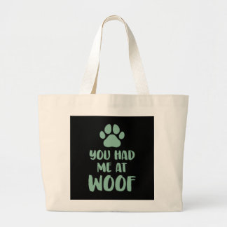 Du hattest mich bei Woof Woof Jumbo Stoffbeutel