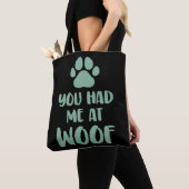 Du hattest mich bei Woof Woof Tasche (Von Nahem)