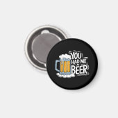 Du hattest mich beim Bier Magnet (Vorderseite/Rückseite)