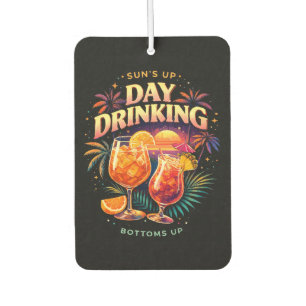 Du hattest mich beim Trinken am Tag Autolufterfrischer