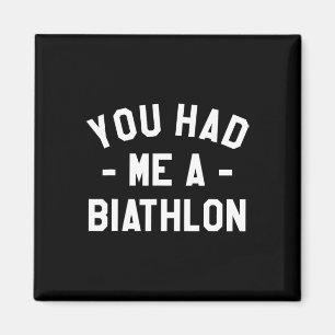 Du hattest mich einen Biathlon Biathlete Magnet