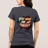 Du hattest mich Hallo Tri-Blend Shirt (Rückseite)