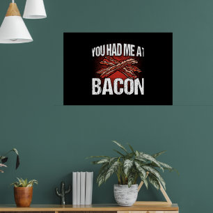 Du hattest mich im Bacon Funny Bacon Lover Poster