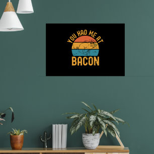 Du hattest mich im Bacon Funny Bacon Lover Poster