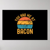 Du hattest mich im Bacon Funny Bacon Lover Poster (Vorne)
