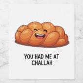 Du hattest mich im Challah Brot Hanukkah jüdisch Weinetikett (Einzelnes Label)