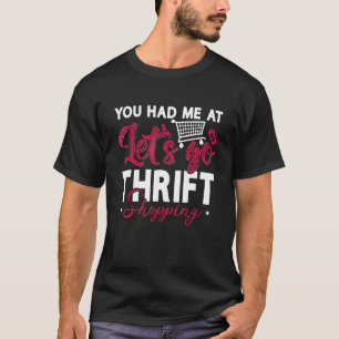 Du hattest mich im Garage Shopper Thrift T-Shirt