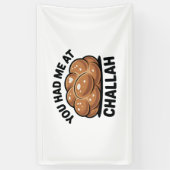 Du hattest mich im jüdischen Challah-Juden Hanukka Banner (Vertikal)