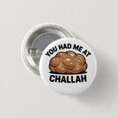 Du hattest mich im jüdischen Challah-Juden Hanukka Button (Vorne & Hinten)