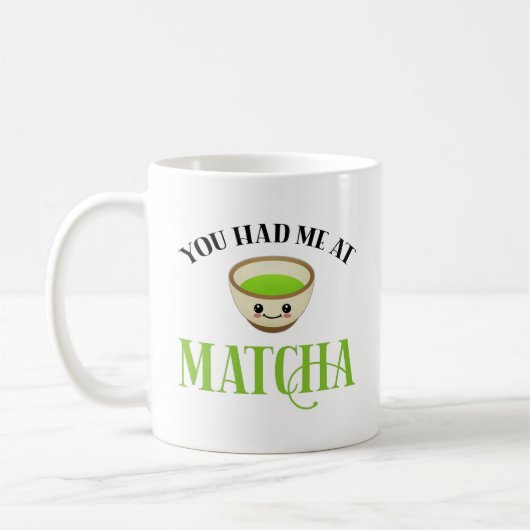 Du hattest mich im Matcha Funny Tee Lover Kaffeetasse (Links)