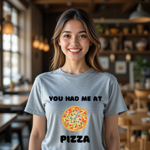 Du hattest mich im Pizza T - Shirt Funny Food