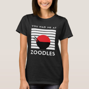 Du hattest mich im Zoodles Keto Feinschmecker T-Shirt