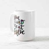 Du hattest mich in Aloe, handschriftlich Kaffeetasse (Vorderseite Links)